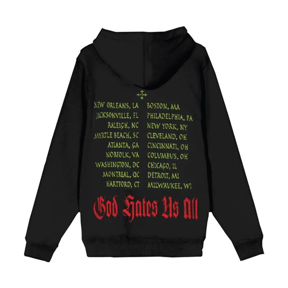 God Hates Us All Tour Hoodie